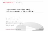Dynamic Scoring and Infrastructure Spending · 2019-01-18 · Dynamic scoring requires a systematized way of measuring the impact of infrastructure spending on the economy. In particular,