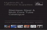 Stainless Steel & Multi Core Tube Catalogue Steel and Multi Core Tube Catalogue.pdfHeat resistance Non-flammable tape laid between outer jacket and inner jacket keep heat resistance