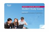 MICROSOFT TECHNOLOGY ASSOCIATE Student Study Guide · exam. Students are challenged with real-life situations for each of the major topics covered in the exam. Although successful