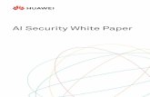 AI Security White Paper - Teleco · this white paper proposes three layers of defense for deploying AI systems: • Attack mitigation: Design defense mechanisms for known attacks.
