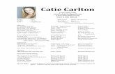 Catie&Carltoncatiecarlton.com/wp-content/uploads/2015/04/ActingResume1.pdf · Catie&Carlton & (703)&60825288& CatieCarlton91@gmail.com& !!!!!“Let’s!Be!Real.”!! Height:!!! 5’8.5”!!