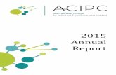 President’s Report 2015 - ACIPC€¦ · 2015; Allison Roderick, Vanessa Sparke, Sue Flockhart, Sue Atkins and Giulietta Pontivivo. Belinda Henderson will resume as Chair of the