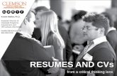 RESUMES AND CVs - Clemson University864.656.0316 RESUMES AND CVs from a critical thinking lens . Who is the CCPD? Center for Career and Professional ... resume – select the most