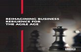 REIMAGINING BUSINESS RESILIENCE FOR THE AGILE AGE · 2019-09-17 · reimagining business resilience for the agile age 7 Critical thinking is only one piece of the people puzzle. The