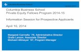 Updated 9/4/14 Columbia Business School Private …...Columbia Business School Private Equity Fellows Program 2014-15 Information Session for Prospective Applicants April 16, 2014