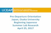 Pre-Departure Orientation Japan, Osaka University …eap.ucop.edu/Documents/_forms/1718/Japan/Osaka summer.pdfmake calls on Wi-Fi; data is 4G LTE at $10/GB, pro-rated for actual use,
