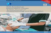 Turkish Journal of Anaesthesiology and Reanimation · Derginin hedef kitlesi; anestezi, yoğun bakım ve ağrı tedavisi alanlarında çalışan uzman hekimler ve aka-demisyenlerdir.