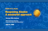 Reopening Alaska: A measured approachdhss.alaska.gov/dph/Epi/id/SiteAssets/Pages/HumanCoV/SOA_0421… · Restaurants may resume indoor and table service operations. Bars remain closed.