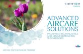 ADVANCED AIRCARE - citronhygiene.co.uk · ADVANCED AIRCARE SOLUTIONS INCORPORATING FRAGRANCE AND ODOUR ELIMINATING TECHNOLOGIES AIRCARE FOR YOUR WHOLE PREMISES 4.1 - 04.16. A fresh