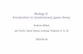 Biology X: Introduction to (evolutionary) game theory · 2010-10-01 · Based on game theory I EGT is an application of game theory to evolutionary biology I To properly understand