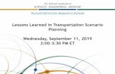 Lessons Learned in Transportation Scenario Planning ...onlinepubs.trb.org/onlinepubs/webinars/190911.pdf · adoption of connected and autonomous vehicles technologies”, Transportation