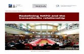 Redefining NATO and the Transatlantic Relationship...Redefining NATO and the transatlantic relationship resulting in the rapid emergence of a multi-polar world and a more complex multilateralism.