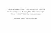 The POSTECH Conference 2019 on Complex Analytic Geometry: …math.postech.ac.kr/.../KSCV13-program-book-04-abstract.pdf · 2019-07-05 · holomorphic sectional curvature, then X is