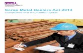 Scrap Metal Dealers Act 2013 - 4 Scrap Metal Dealers Act 2013 Scrap metal dealer responsibilities Displaying