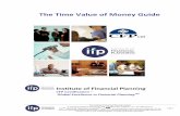 The Time Value of Money : A Tutorial€¦ · Financial Planning Standards Board Ltd. Institute of Financial Planning is the marks licensing authority for the CFP marks in the United