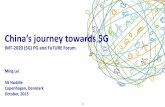 China’s journey towards 5G - eu-ems.com Lei... · China’s journey towards 5G IMT-2020 (5G) PG and FuTURE Forum Ming Lei 5G Huddle Copenhagen, Denmark ... 5G Scenarios & Challenges