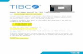 community.tibco.com · Web viewFor more information about TIBCO Cloud Integration or TIBCO Software, visit I believe purchasing this software will be an effective use of our funds,