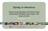 Improving Quality and Honoring Individual Preferences Near ...patientqualityoflife.org/wp-content/uploads/2014/... · Improving Quality and Honoring Individual Preferences Near the