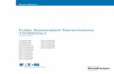 Fuller Automated Transmissions TRSM0062...The service procedures in this manual ar e for transmission automation components only. To locate the information you need, simply locate
