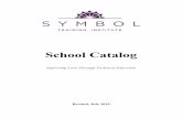 School Catalog - Symbol Training Institute Training Institute...Because of this, skilled CNC operators will have excellent career opportunities through the next decade. Computer Numerically