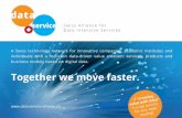 Together we move faster. - data-service-alliance.ch · value with data”If “creating is a top priority for you, keep reading! A Swiss technology network for innovative companies,