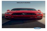 MUSTANG - Yellowpages.com · The Ford Mustang hits the road running with a sleek, ... power-assist steering offers you 3 modes (Standard, Sport and Comfort) menu. You can also monitor