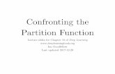 Confronting the Partition Function · CHAPTER 18. CONFRONTING THE PARTITION FUNCTION = Ex⇠p(x) r log ˜p(x). (18.13) This derivation made use of summation over discrete x, but a