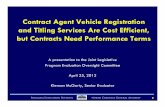 Contract Agent Vehicle Registration and Titling Services ...Contract Agent Vehicle Registration and Titling Services Are Cost Efficient, but Contracts Need Performance Terms A presentation