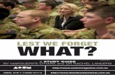 LEST WE FORGET WHAT?ponyfilms.com.au/wp-content/uploads/2015/04/lest_we_forget_what_v0.1.pdf · Lest We Forget What? is a one hour documentary that unpacks many of the myths and realities