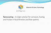 Nanocoating A single solution for corrosion, fouling and ... · Material & Nano Technology Nanocoating – A single solution for corrosion, fouling and friction in fluid filtration