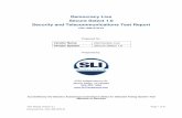 SLI CASOS Democracy Live Secure Select Security and ... · Security and Telecommunications Test Report CDL-306-STR-01 Prepared for: Vendor Name Democracy Live Vendor System Secure