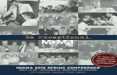 Be Exceptional. - Amazon S3 · 2018-03-14 · Be Exceptional. IMGMA 2018 SPRING CONFERENCE BI-ANNUAL EDUCATION CONFERENCE FOR HEALTHCARE MANAGERS AND LEADERS APRIL 18 - 20, 2018 |
