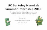 UC Berkeley NanoLab Summer Internship 2013nanolab.berkeley.edu/public/general/outreach/... · UC Berkeley NanoLab Summer Internship 2013 . Overview • Machine Shop Website (Front-end)