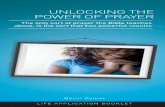 UNLOCKING THE POWER OF PRAYER - Salt 106.5 · LIFE APPLICATION BOOKLET Berni Dymet The only sort of prayer the Bible teaches about, is the sort that has powerful results UNLOCKING