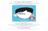 Club Wonder - La Campana Llibreslacampanaeditorial.com/wp-content/uploads/noticies/... · WONDER, R.J. Palacio. PVP 14,00€, 420 pàgs. ISBN 978-84-96735-71-2. Edicions La Campana