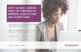 DON’T GO MAD: LESSONS FROM THE TRENCHES ON MERGERS ... · The following presentation and the views expressed by the presenters are not intended to provide legal, tax, accounting,