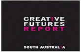 Creative Futures Final Report - Text 190613 · opportunities related to digital technologies will increase further with the rollout of the National Broadband Network. Digital technologies