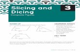 Slicing and 3 Dicing - Kyrene School DistrictLESSON 3: Slicing and Dicing • M1-31 Area of a Kite A kite is a quadrilateral with two pairs of consecutive congruent sides where opposite