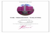THE TIDEMARK THEATRE · THE TIDEMARK THEATRE 1220 Shoppers Row Campbell River, BC, V9W 2C8 Phone 250 287-7465 Facsimile 250 287-7659 The Tidemark Theatre is operated and maintained
