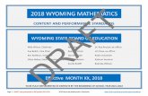 2018 WYOMING MATHEMATIS · Higher Education ommittee around the current 2012 Wyoming Math Standards. The MSR also evaluated the 2012 Math Standards, and discussions centered on research,