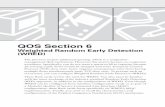 QOS Section 6 - cdn.ttgtmedia.com€¦ · QOS Section 6 Weighted Random Early Detection (WRED) The previous section addressed queuing, ... Cisco IOS can use WRED to prevent a queue