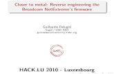 Closer to metal: Reverse engineering the Broadcom ... · Closer to metal: Reverse engineering the Broadcom NetExtreme’s rmware Guillaume Delugr e Sogeti / ESEC R&D guillaume(at)security-labs.org
