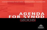 Agend A AgendA for Synod · AgendA for Synod 2008 Contents 5. 13. Classis Northcentral Iowa Revise Church Order Article 8-c to Remove the Modified . Ecclesiastical Program for Ministerial