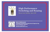 High Performance Switching and Routingtiny-tera.stanford.edu/~nickm/talks/Telecom_Center... · 1997-09-05 · Why we need faster switches/routers. ... LAN Switch) Data Hdr. High Performance