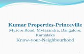 Kumar properties-Princeville project Mysore Road ...€“Princeville.pdfSuch is the demand here for land that sellers talk rates in terms of sqft and no more in acres, which was the