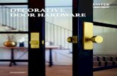 DECORATIVE DOOR HARDWARE...DECORATIVE DOOR HARDWARE Emtek is dedicated to helping bring your personal style to life. Door hardware is more than a way to open, close, and secure a space.