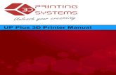 UP Plus 3D Printer Manual - Best selling 3D Printers ... Plus 3D Printer Manual.pdf · The UP Plus 3D Printer is designed with ultimate portability and simplicity in mind. The system