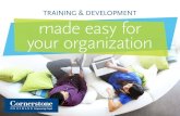 TRAINING & DEVELOPMENT made easy for your organization€¦ · training and development can impact your organization’s bottom line and improve employee engagement. Create an environment
