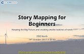 Story Mapping for Beginners - Amazon S3 · Story Mapping for Beginners Keeping the Big Picture and creating smaller batches of work DDD North 14th October 2017 @ 09:30 ... This is