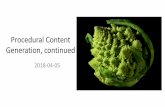 Procedural Content Generation - Georgia Institute of ...surban6/2018sp-gameAI/... · •What if we had another set of rules, not for a single grid cell, but for the whole grid? •Well,
